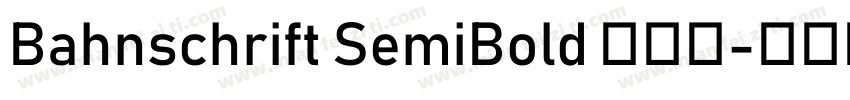 Bahnschrift SemiBold 半粗体字体转换